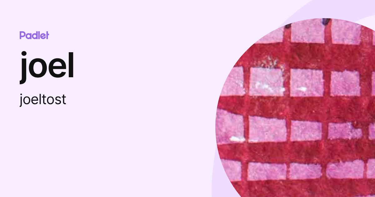 joel (joeltost) profile | Padlet
