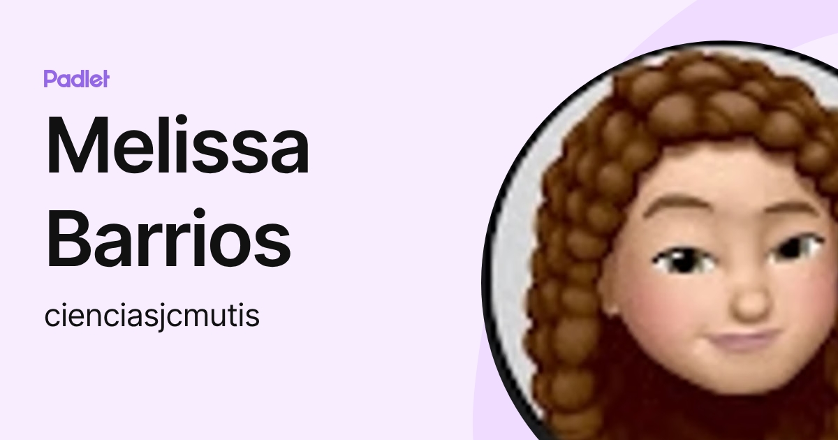 Melissa Barrios (cienciasjcmutis) profile | Padlet