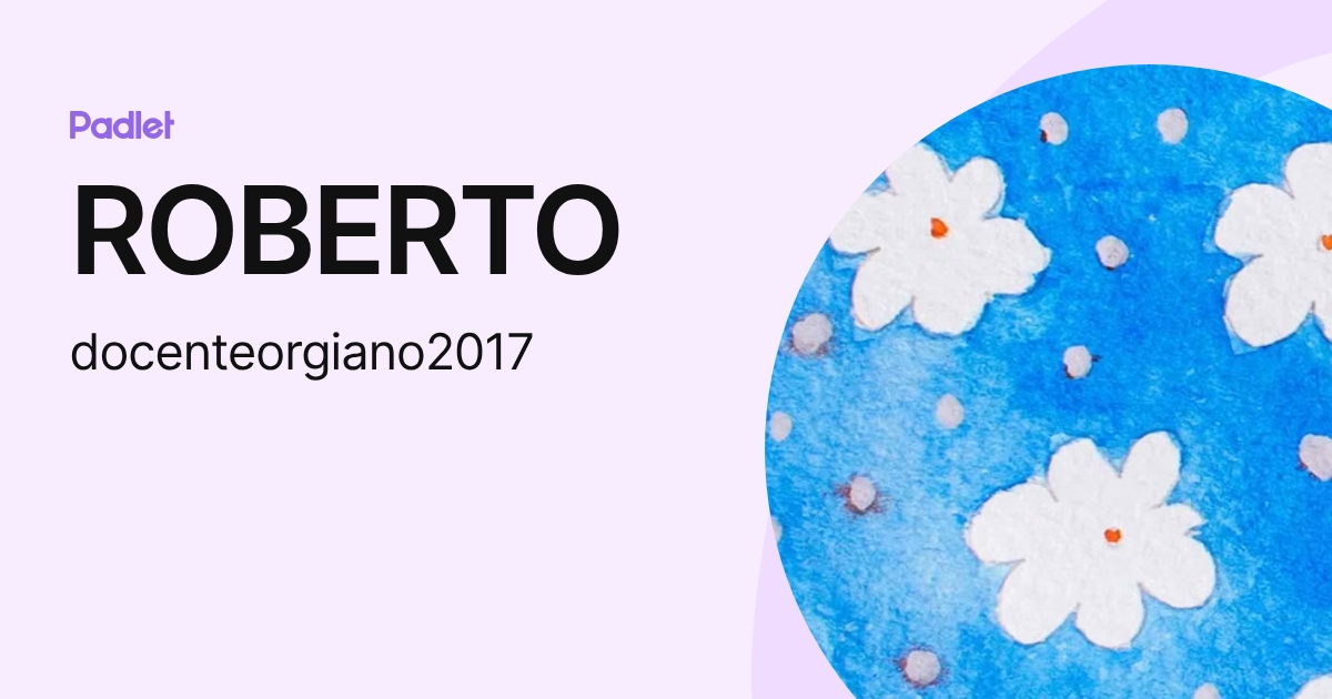 ROBERTO (docenteorgiano2017) profile | Padlet