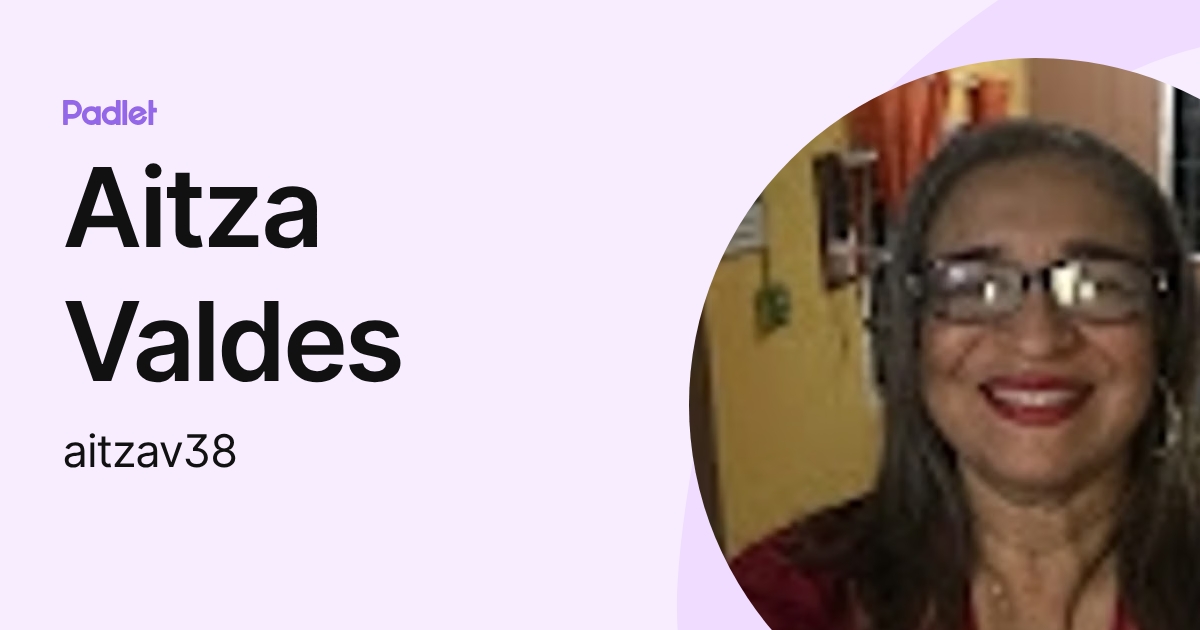 Aitza Valdes (aitzav38) profile | Padlet