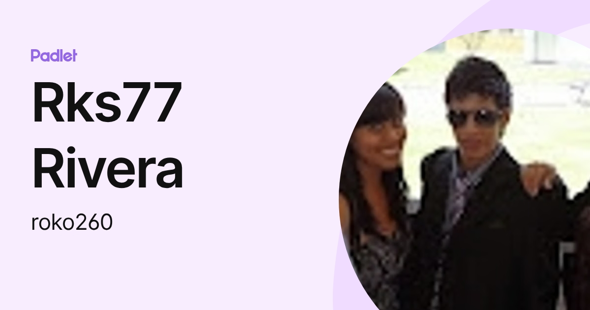 Rks77 Rivera (roko260) profile | Padlet