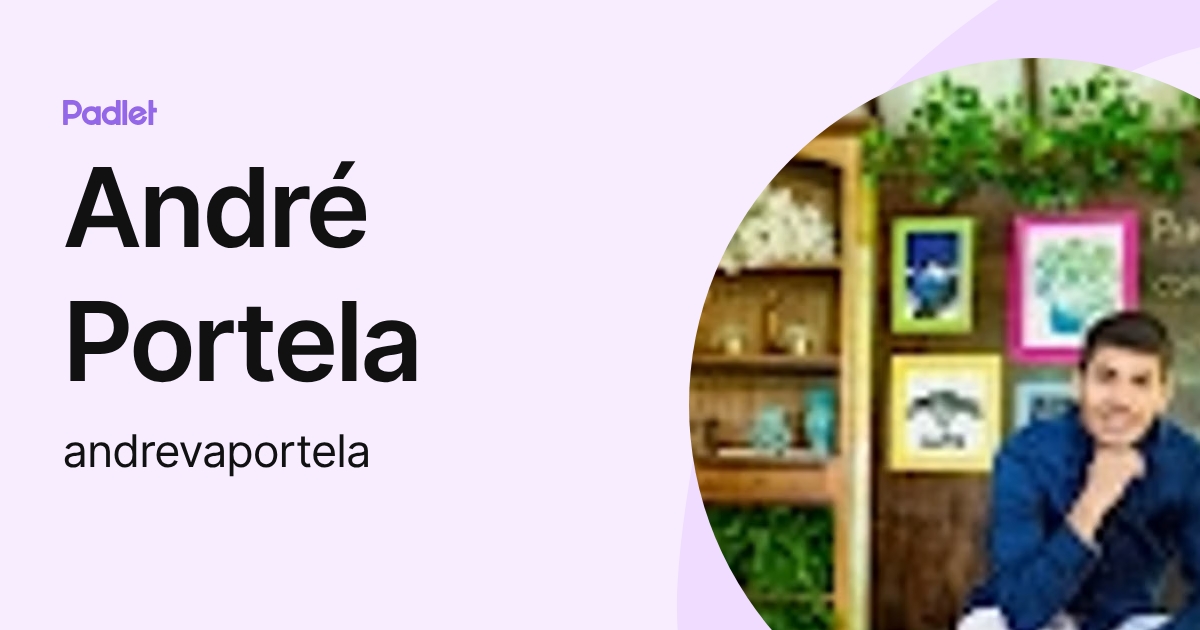 André Portela (andrevaportela) profile | Padlet