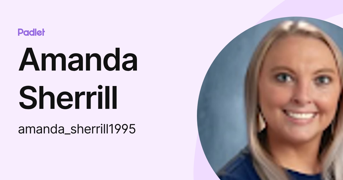 Amanda Sherrill (amanda_sherrill1995) profile | Padlet