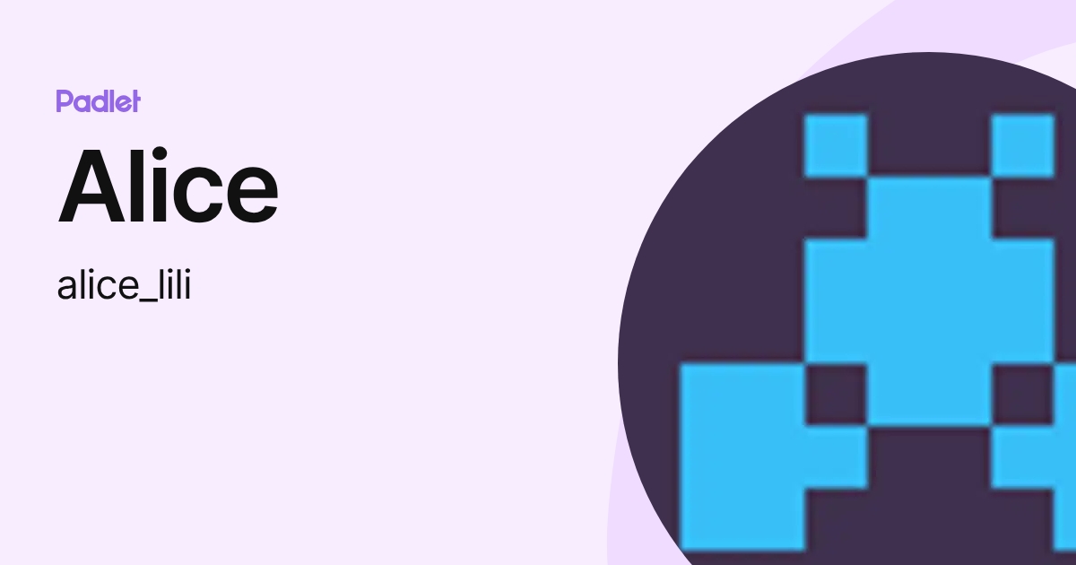 Alice (alice_lili) profile | Padlet