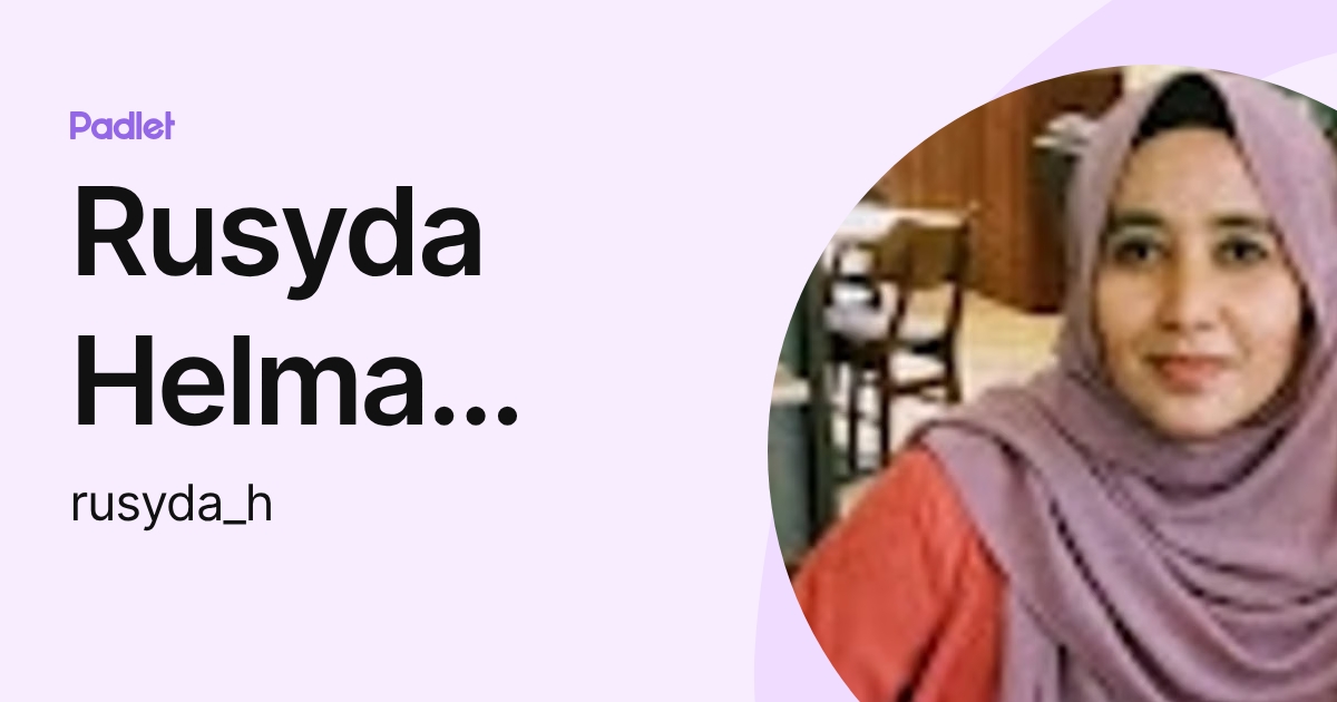Rusyda Rusyda Helma Mohd (rusyda_h) profile | Padlet