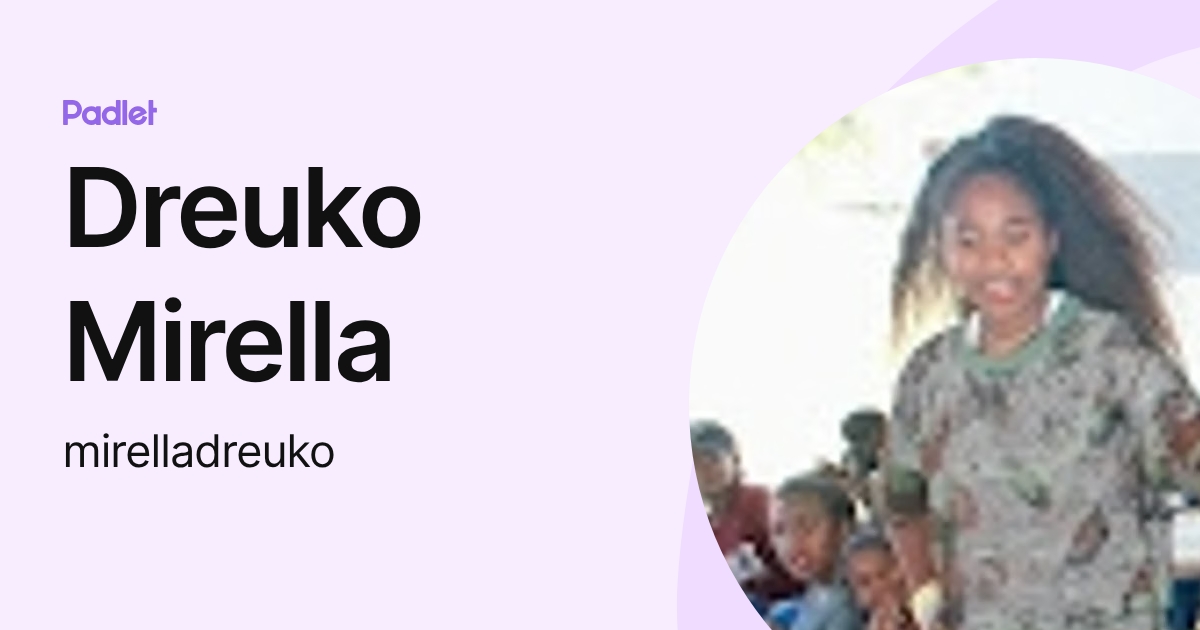 Dreuko Mirella (mirelladreuko) profile | Padlet