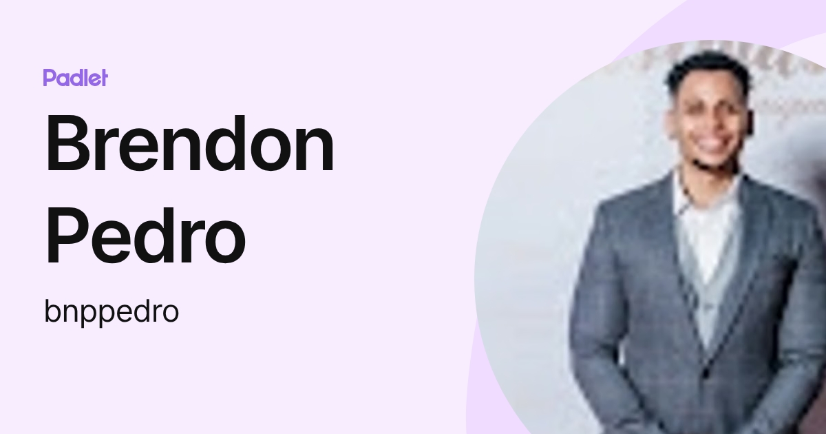 Brendon Pedro (bnppedro) profile | Padlet