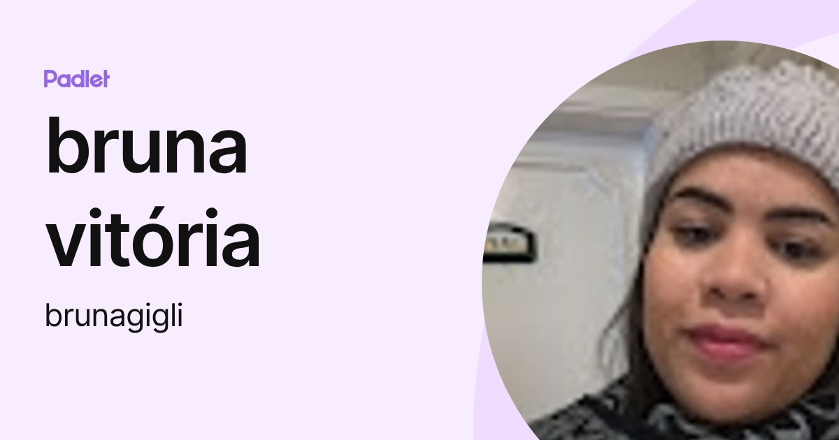bruna vitória (brunagigli) profile | Padlet