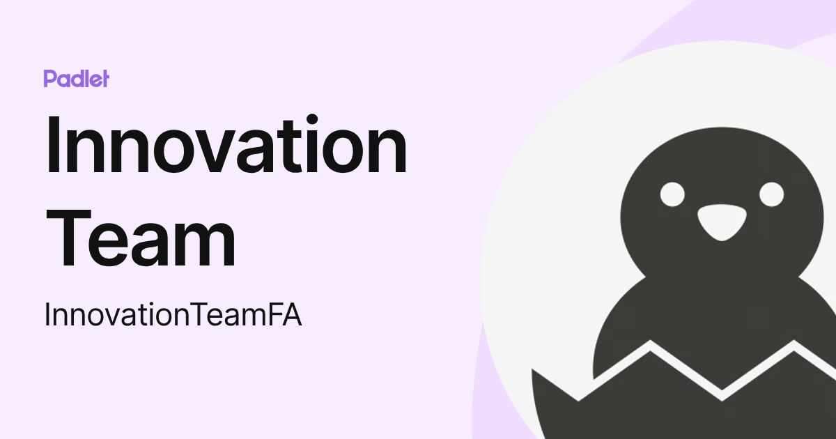 Innovation Team (InnovationTeamFA) profile | Padlet