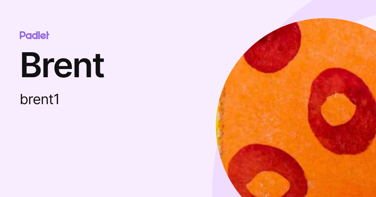 Brent (brent1) profile | Padlet