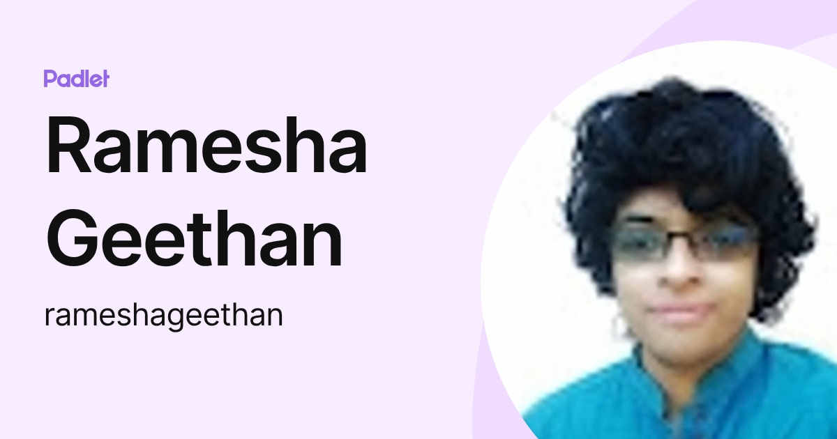 Ramesha Geethan (rameshageethan) profile | Padlet