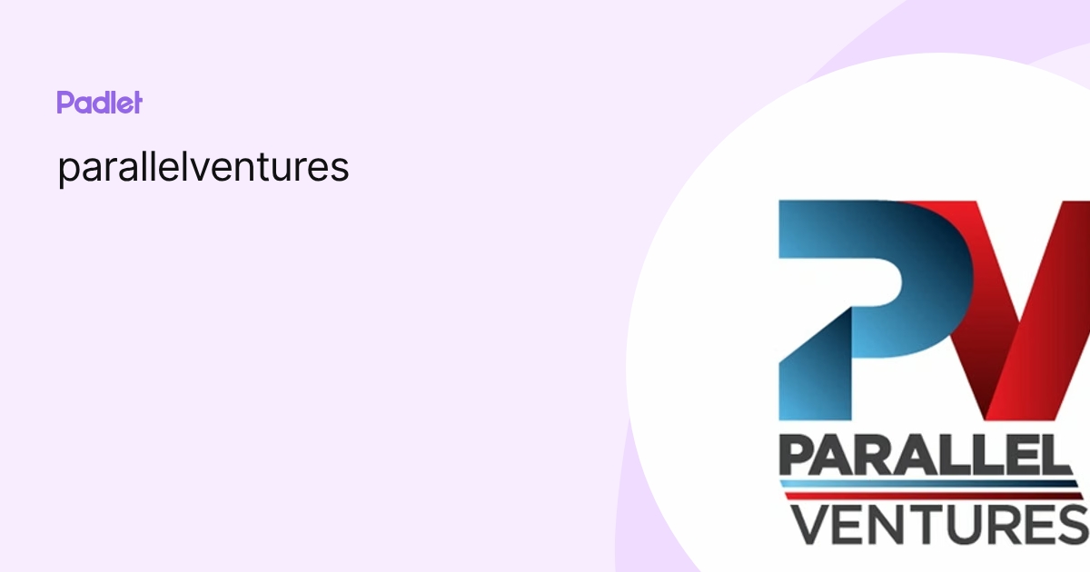 parallelventures profile | Padlet