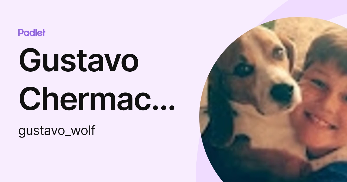 Gustavo Chermack Wolf (gustavo_wolf) profile | Padlet