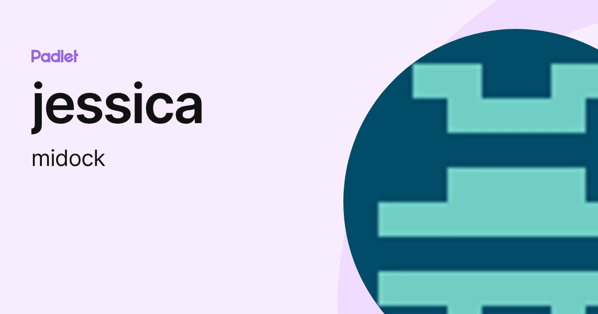 jessica (midock) profile | Padlet