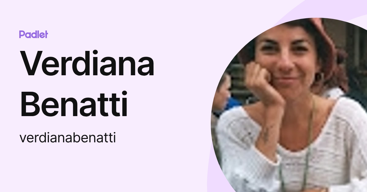 Verdiana Benatti (verdianabenatti) profile | Padlet
