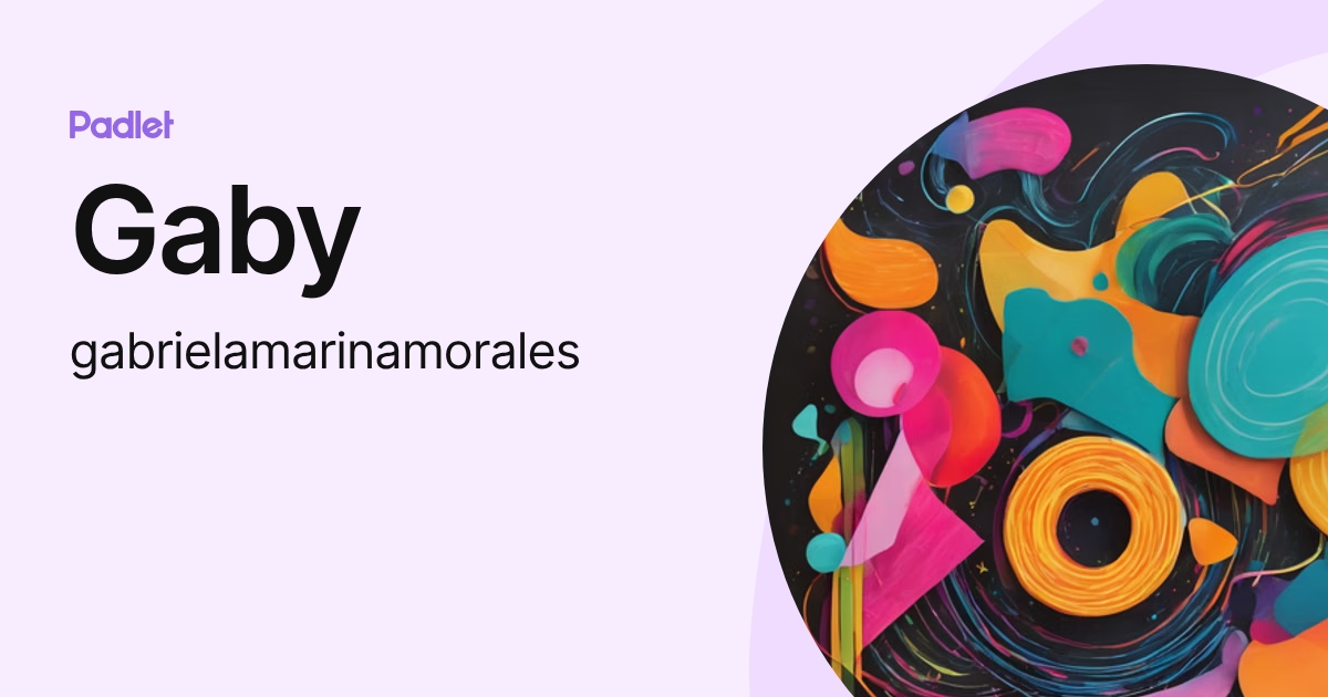 Gaby (gabrielamarinamorales) profile | Padlet