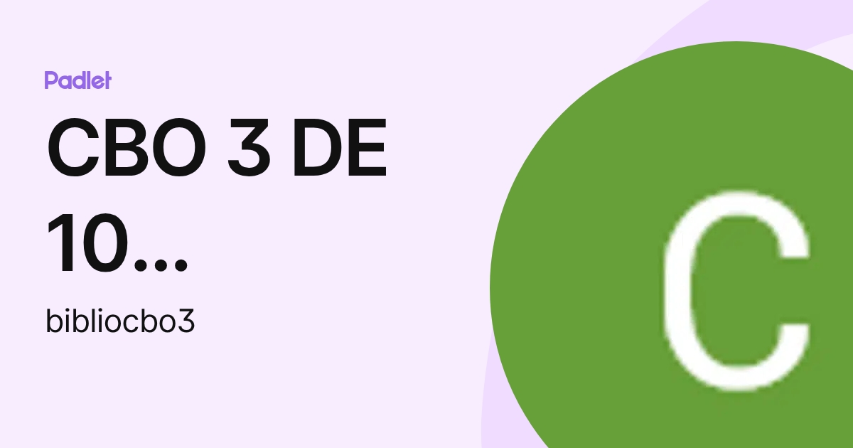 CBO 3 DE 10 BIBLIOTECA (bibliocbo3) profile | Padlet