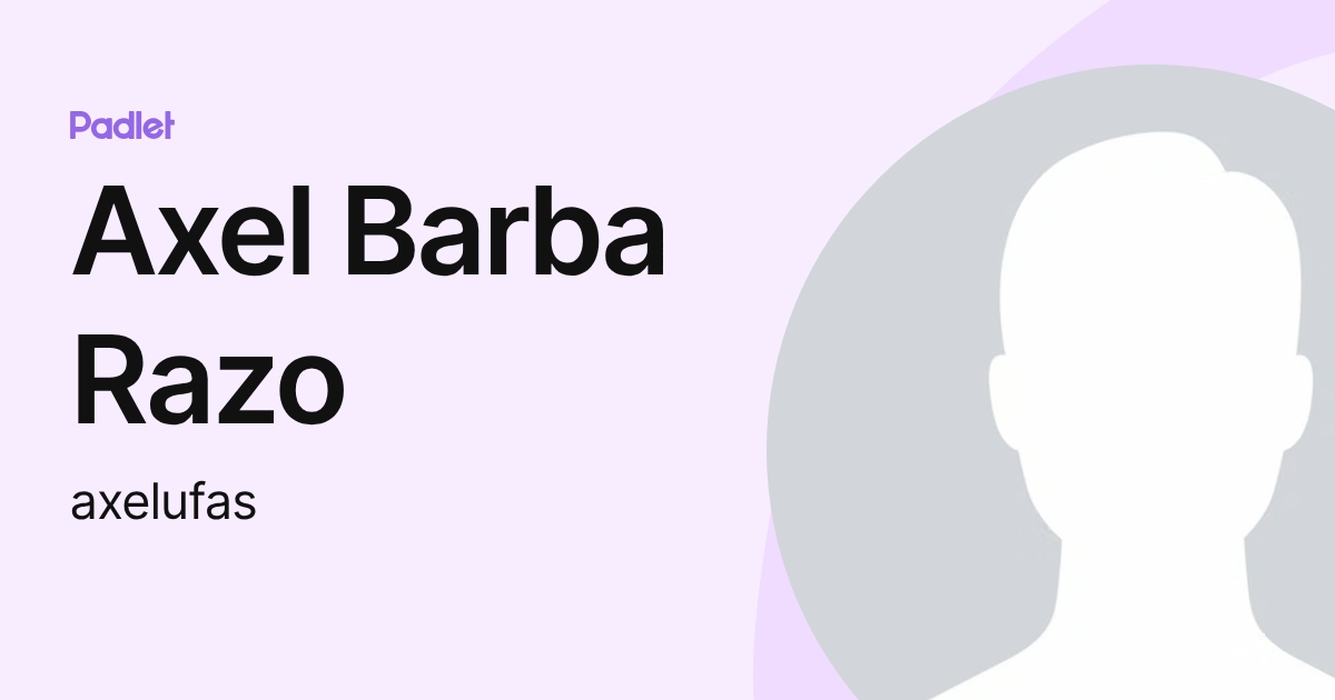 Axel Barba Razo (axelufas) profile | Padlet