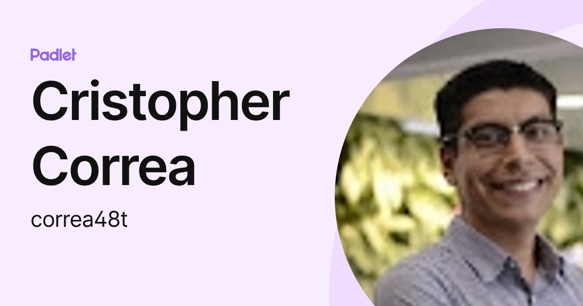 Cristopher Correa (correa48t) profile | Padlet