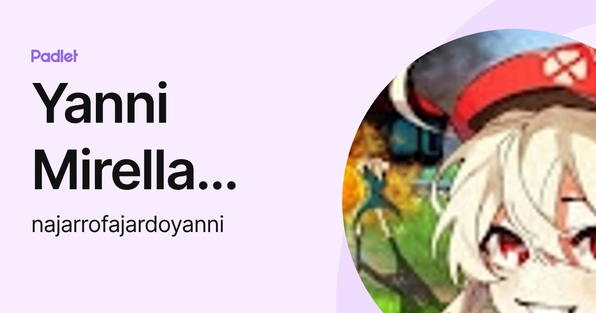 Yanni Mirella NAJARRO FAJARDO (najarrofajardoyanni) profile | Padlet
