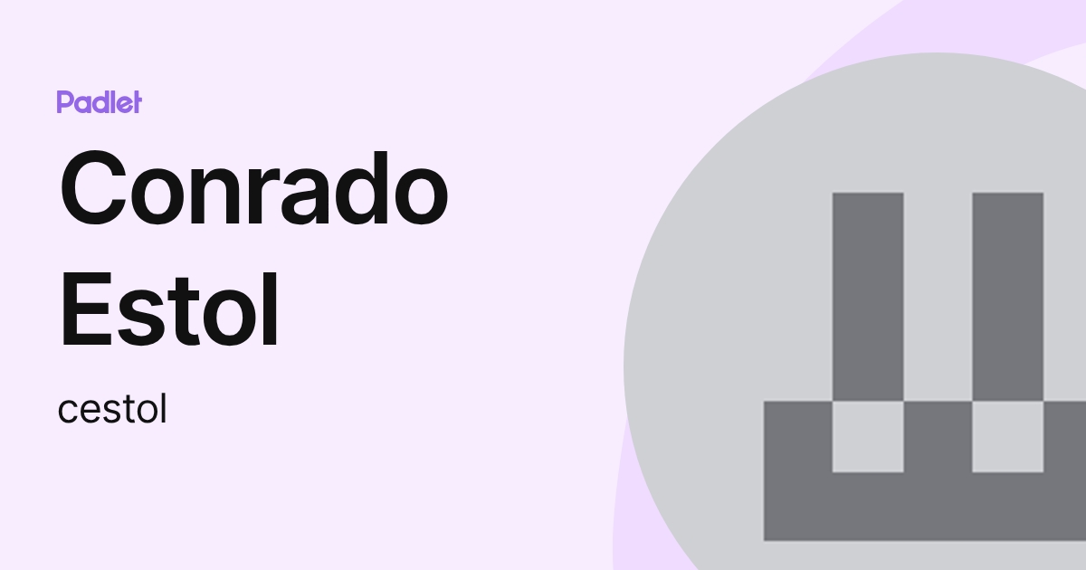 Conrado Estol (cestol) profile | Padlet