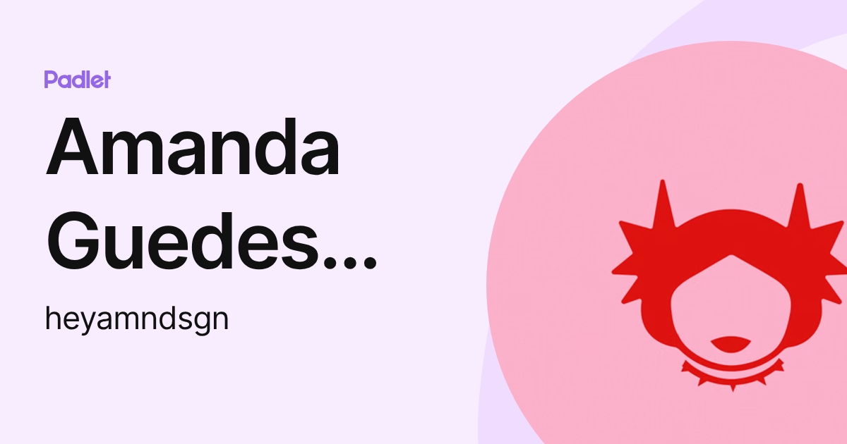 Amanda Guedes Design (heyamndsgn) profile | Padlet