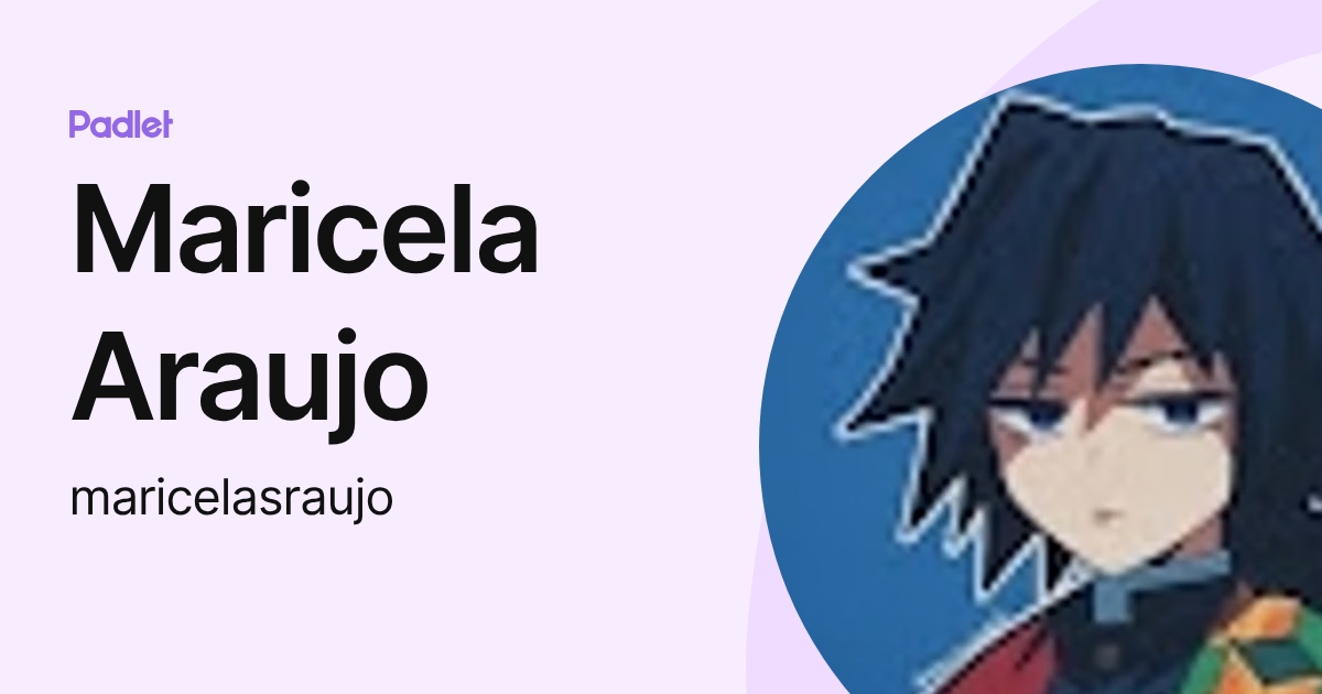 Maricela Araujo (maricelasraujo) profile | Padlet