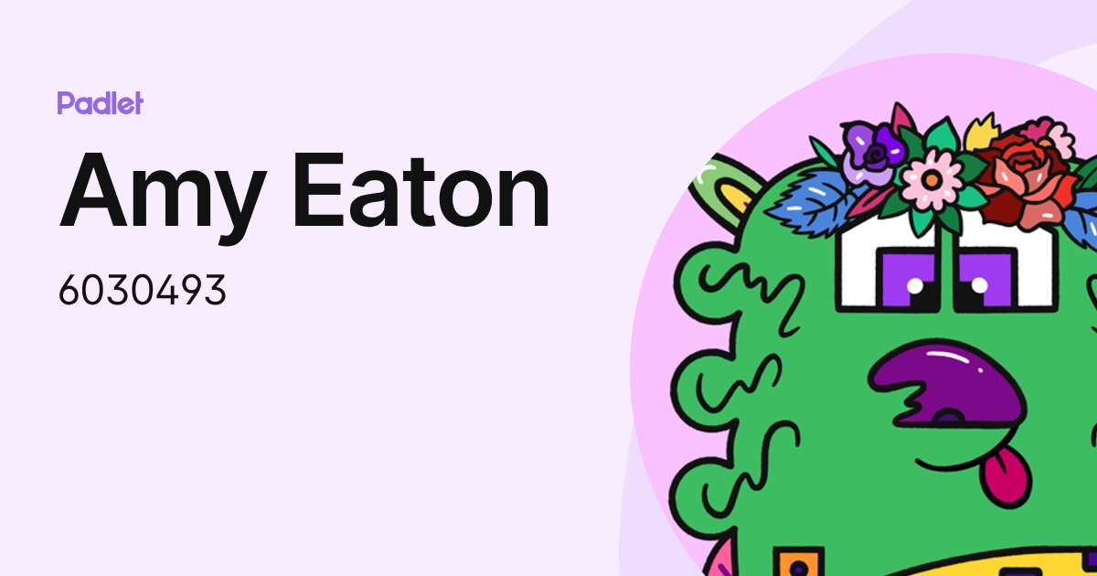 Amy Eaton (6030493) profile | Padlet