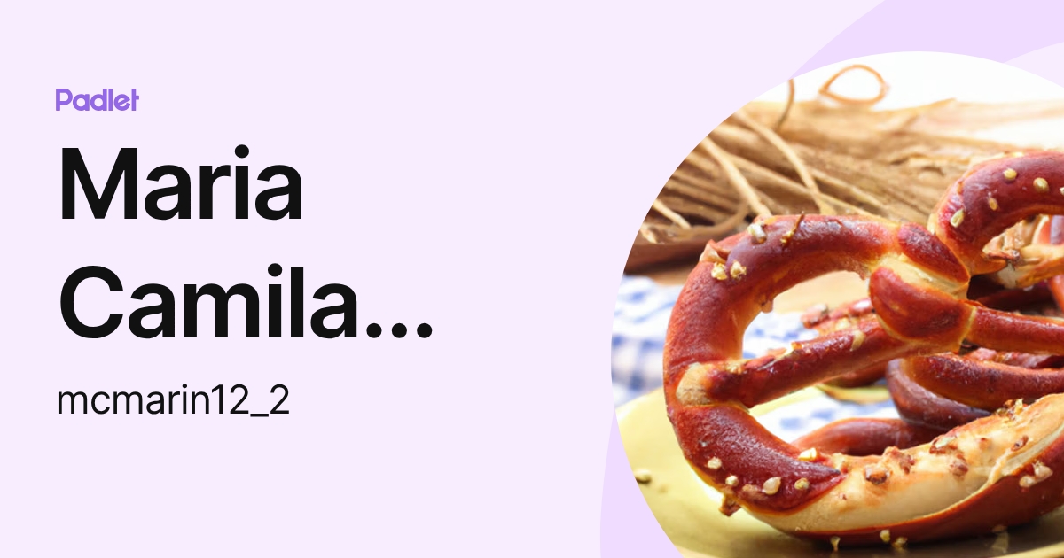 Maria Camila Marin Gonzalez (mcmarin12_2) profile | Padlet
