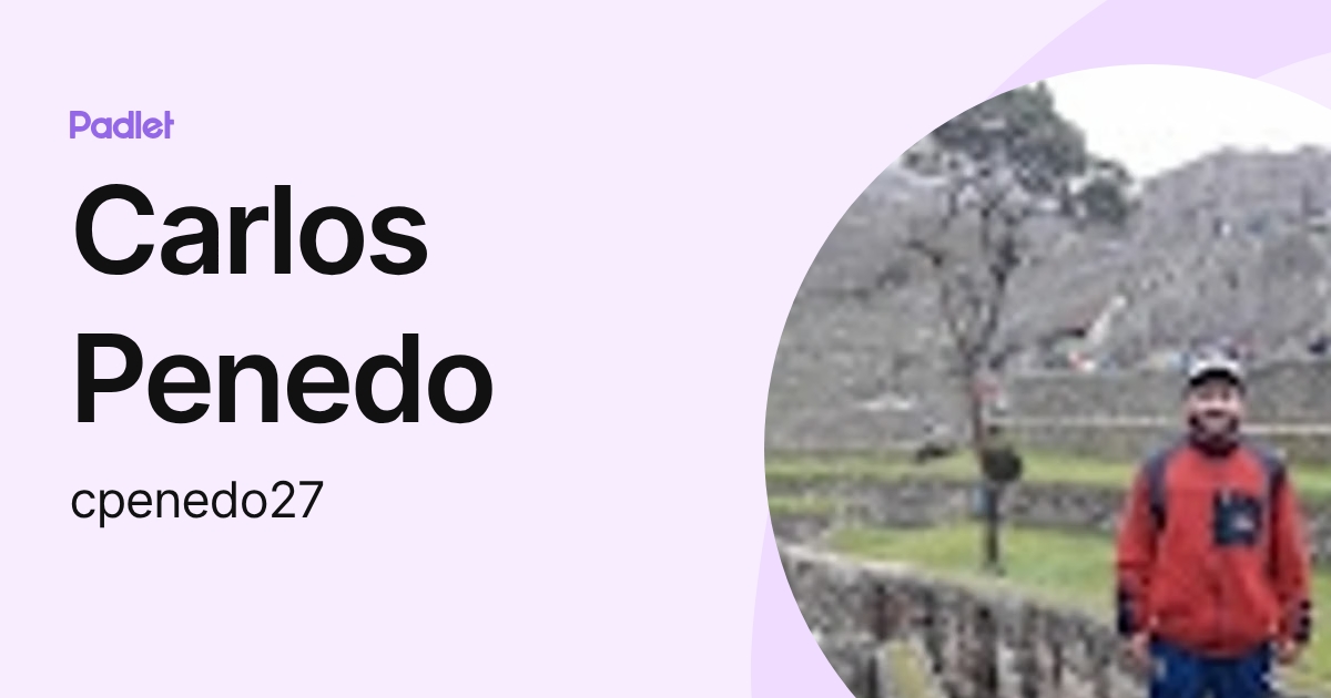 Carlos Penedo (cpenedo27) profile | Padlet
