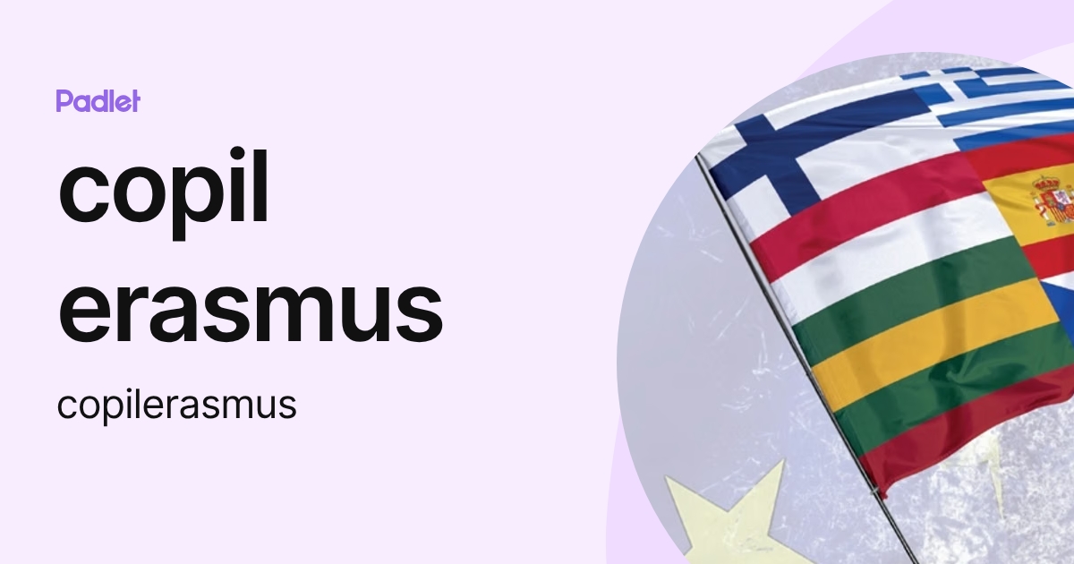 copil erasmus (copilerasmus) profile | Padlet