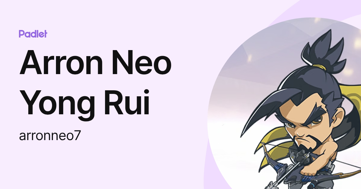 Arron Neo Yong Rui (arronneo7) profile | Padlet
