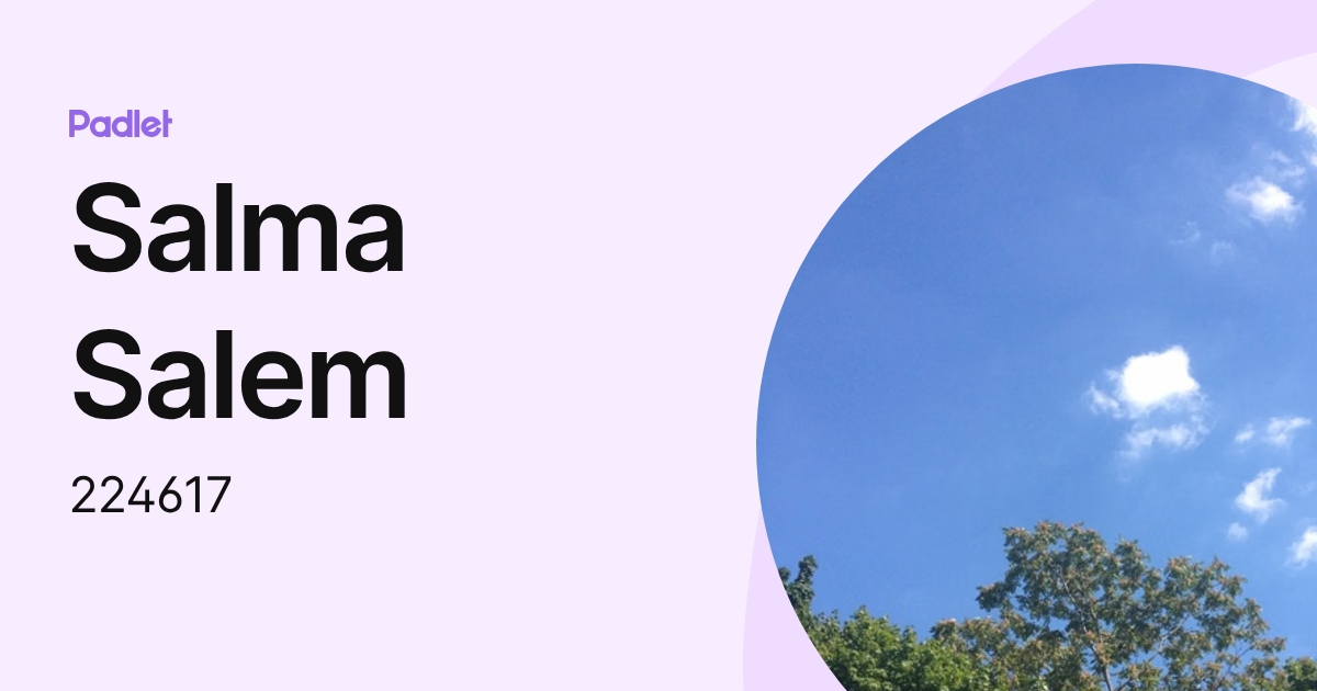 Salma Salem (224617) profile | Padlet