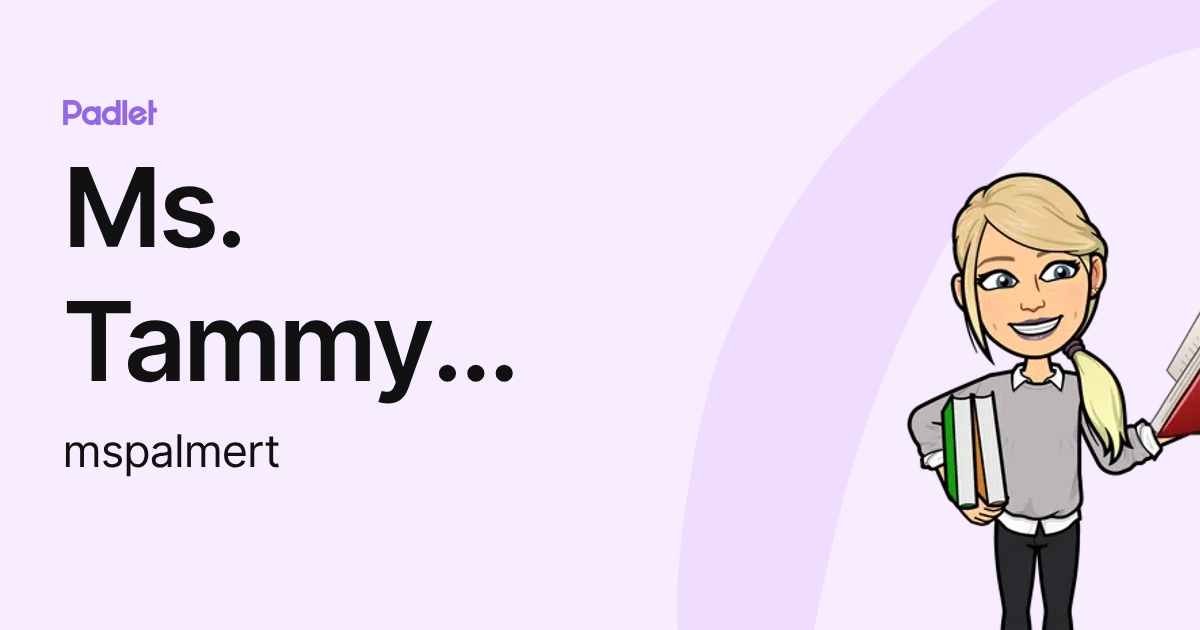 Ms. Tammy Palmer (mspalmert) profile | Padlet