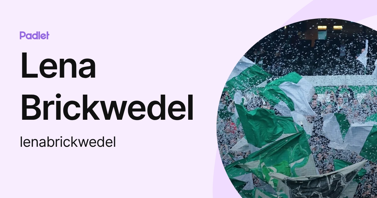 Lena Brickwedel (lenabrickwedel) profile | Padlet