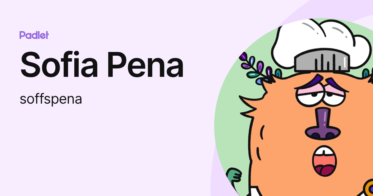 Sofia Pena (soffspena) profile | Padlet