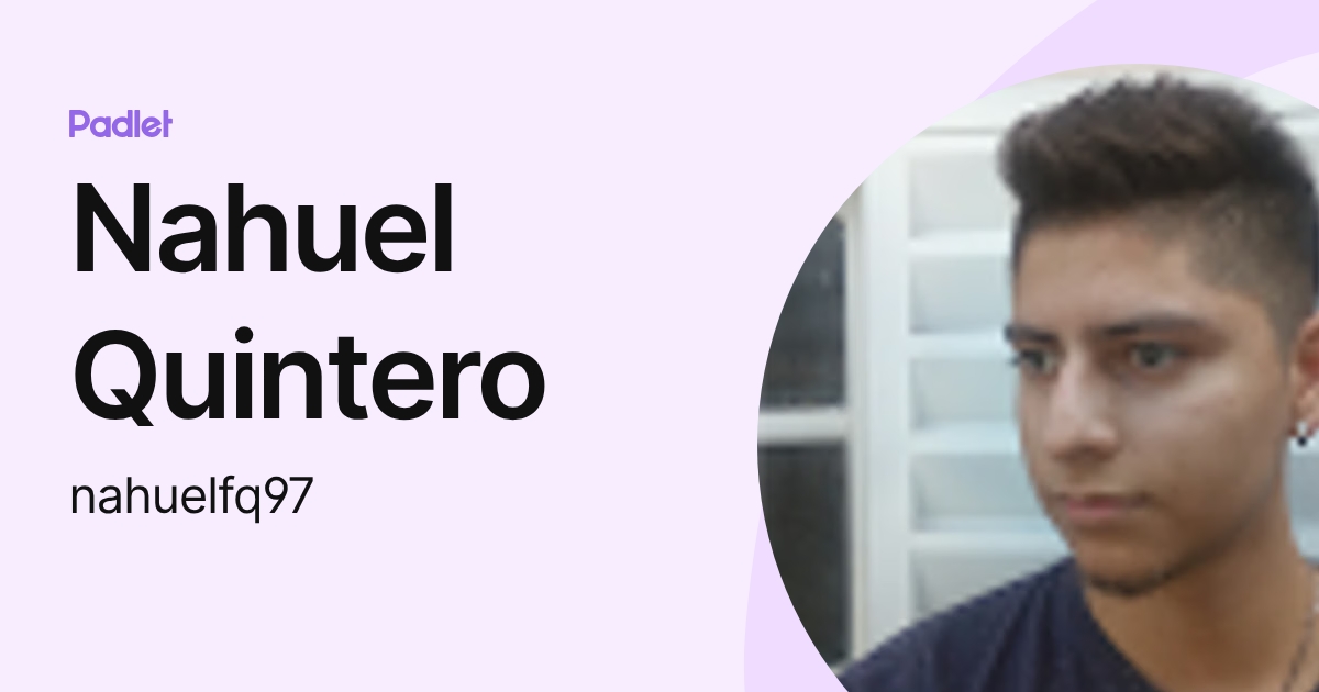 Nahuel Quintero (nahuelfq97) profile | Padlet