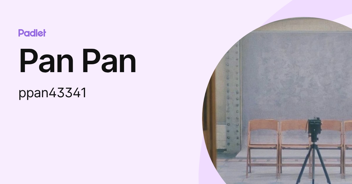 Pan Pan (ppan43341) profile | Padlet
