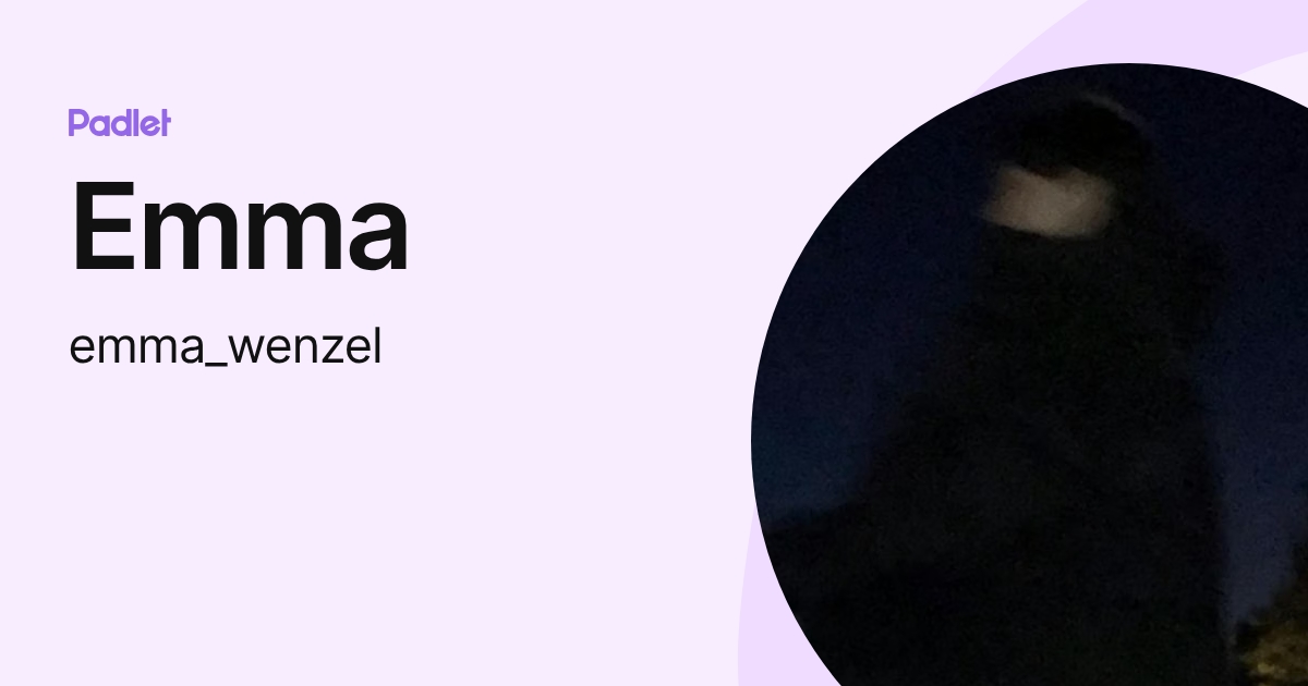 Emma (emma_wenzel) profile | Padlet