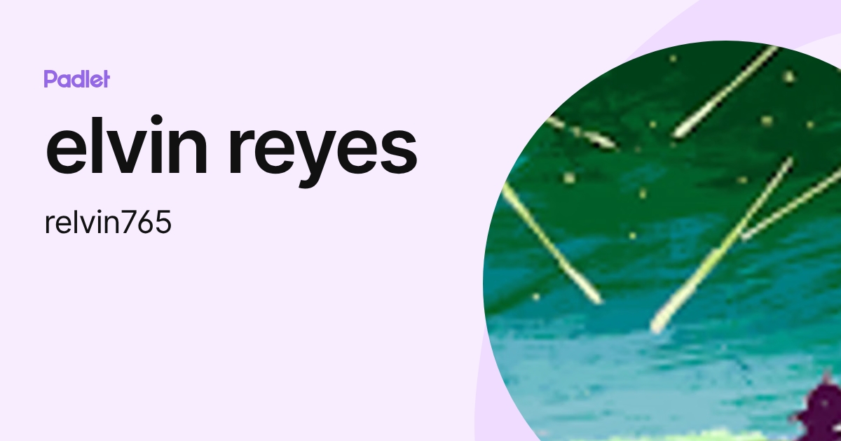 elvin reyes (relvin765) profile | Padlet