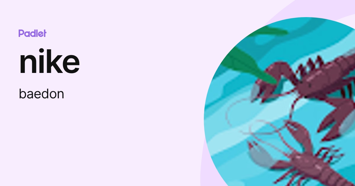 nike (baedon) profile | Padlet
