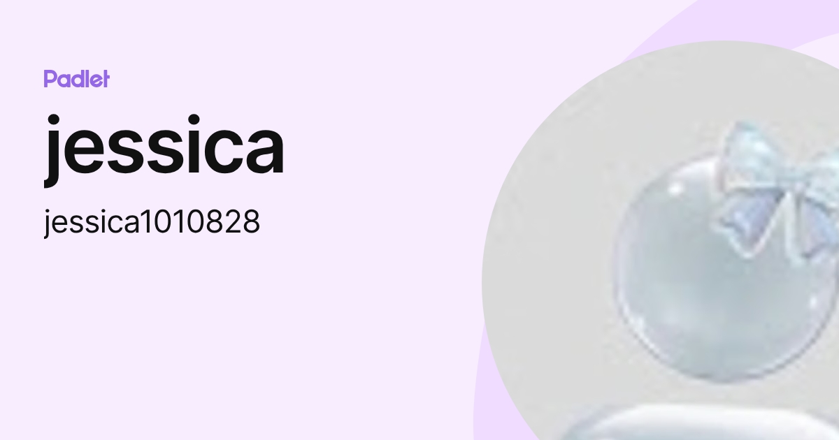 jessica (jessica1010828) profile | Padlet
