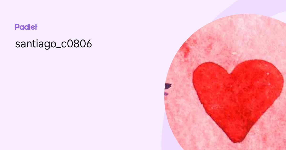 santiago_c0806 profile | Padlet
