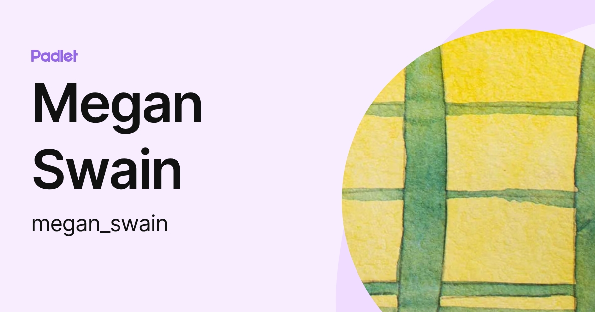 Megan Swain (megan_swain) profile | Padlet
