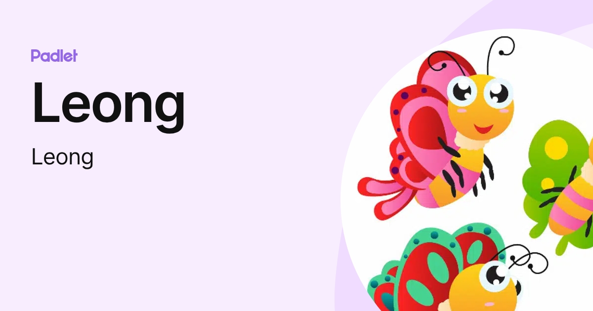 Leong (Leong) profile | Padlet