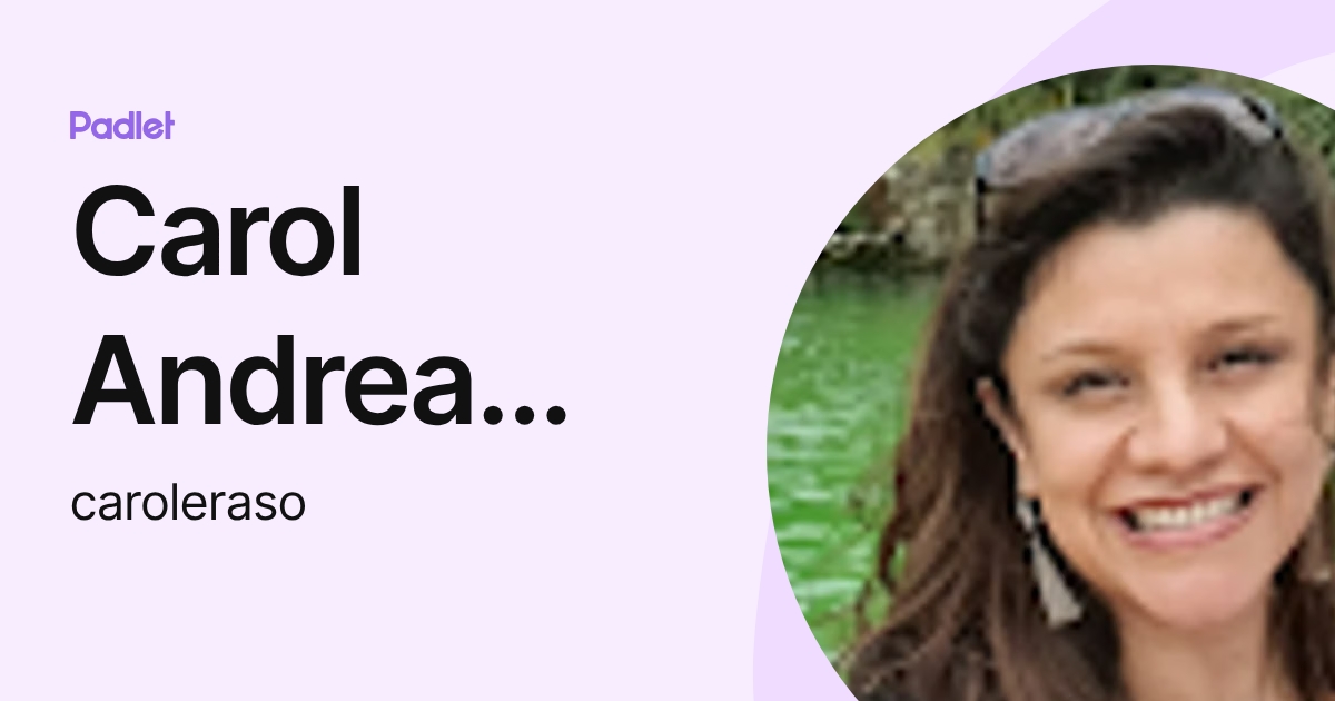Carol Andrea Eraso Guerrero (caroleraso) profile | Padlet
