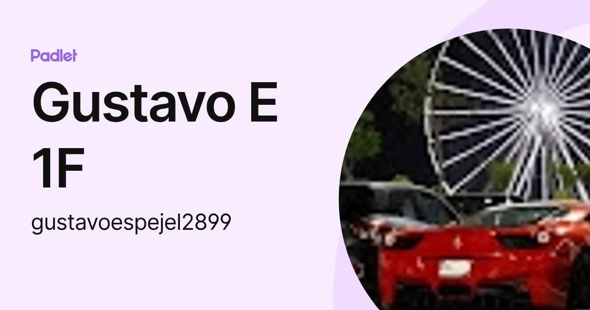 Gustavo E 1F (gustavoespejel2899) profile | Padlet