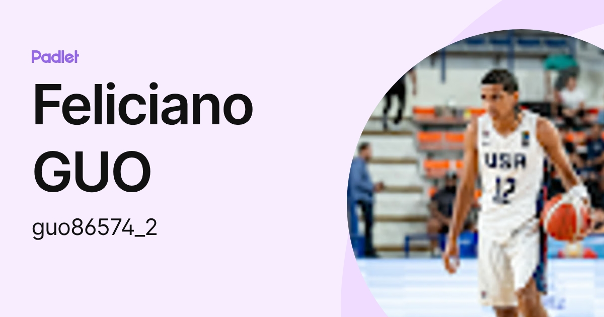 Feliciano GUO (guo86574_2) profile | Padlet