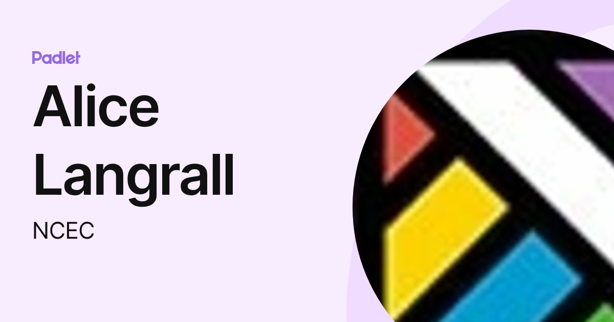 Alice Langrall (NCEC) profile | Padlet