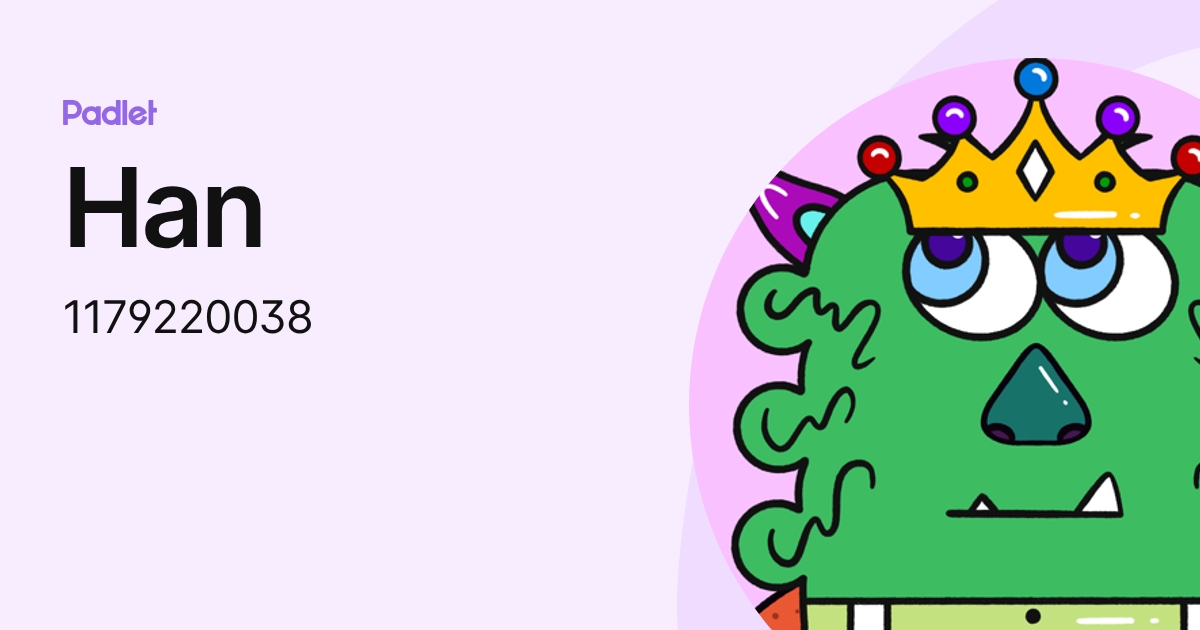 Han (1179220038) profile | Padlet